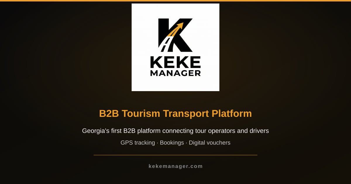 KEKE Manager — ტურ ოპერატორებისა და მძღოლების მართვის პლათფორმა ...